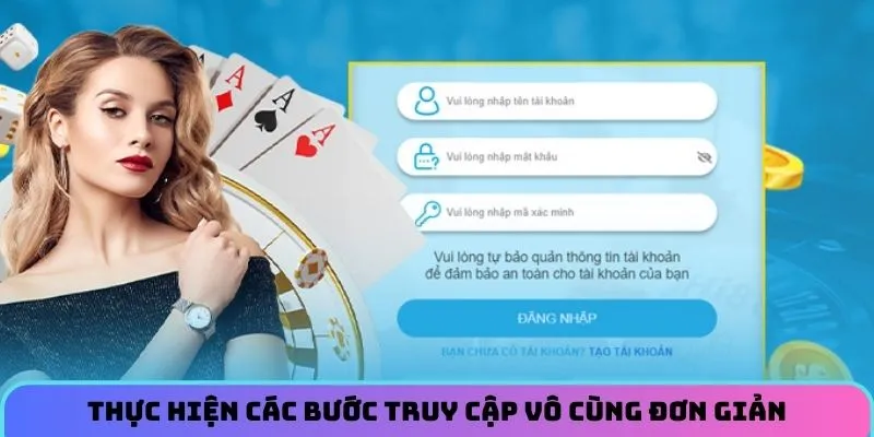 Thực hiện các bước truy cập vô cùng đơn giản