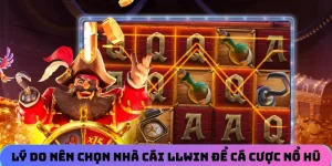 Lý do nên chọn nhà cái LLWIN để cá cược nổ hũ